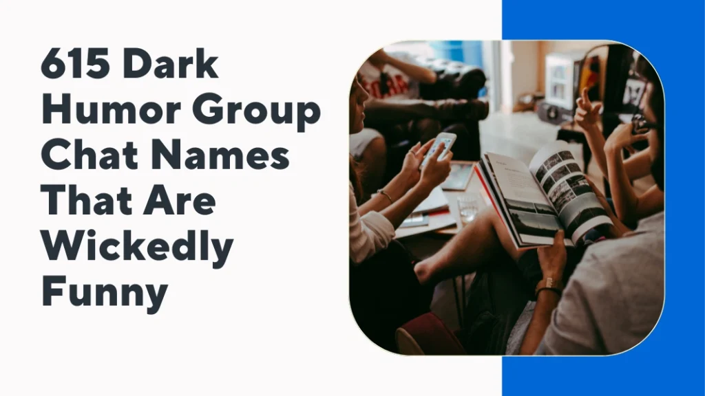 Dark Humor Group Chat Names