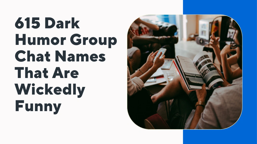 Dark Humor Group Chat Names