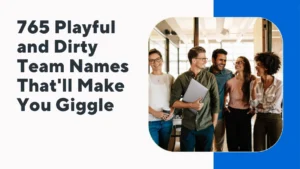 Dirty Team Names