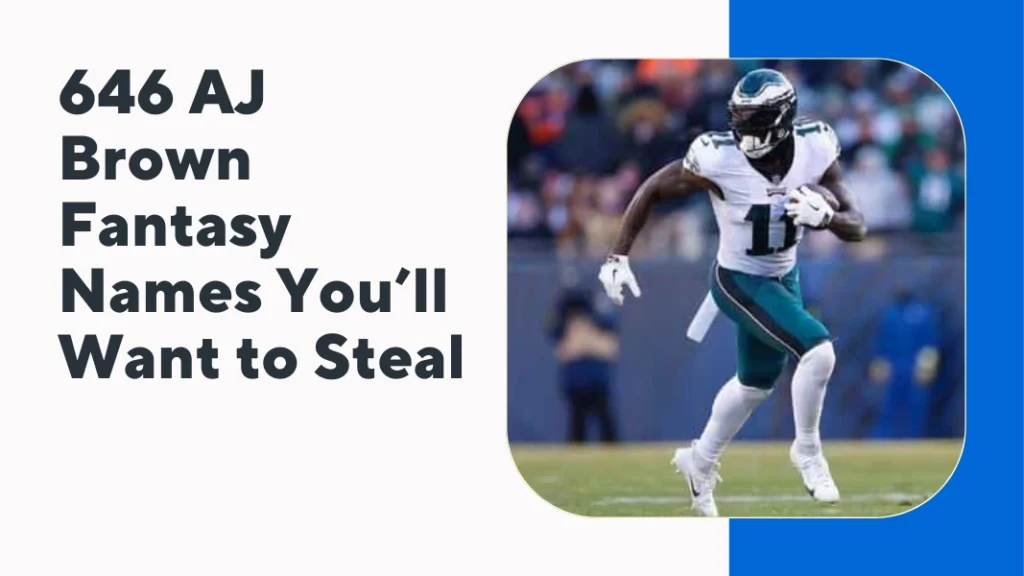 AJ Brown Fantasy Names