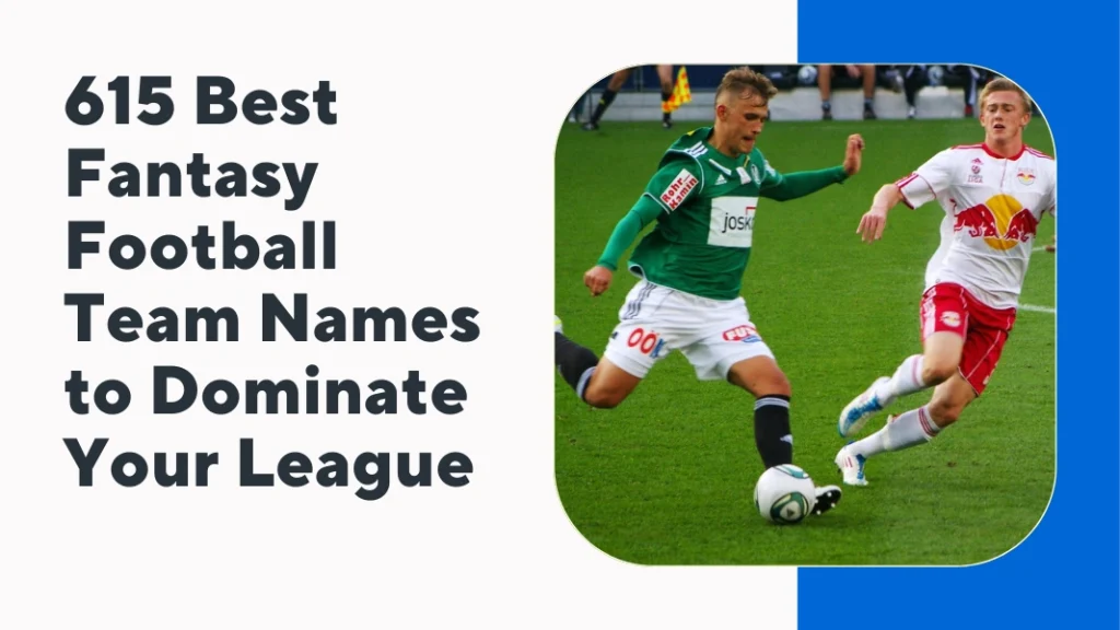 Best Fantasy Football Team Names