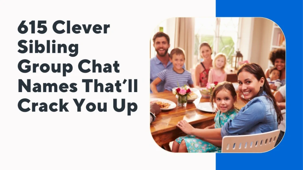 Clever Sibling Group Chat Names