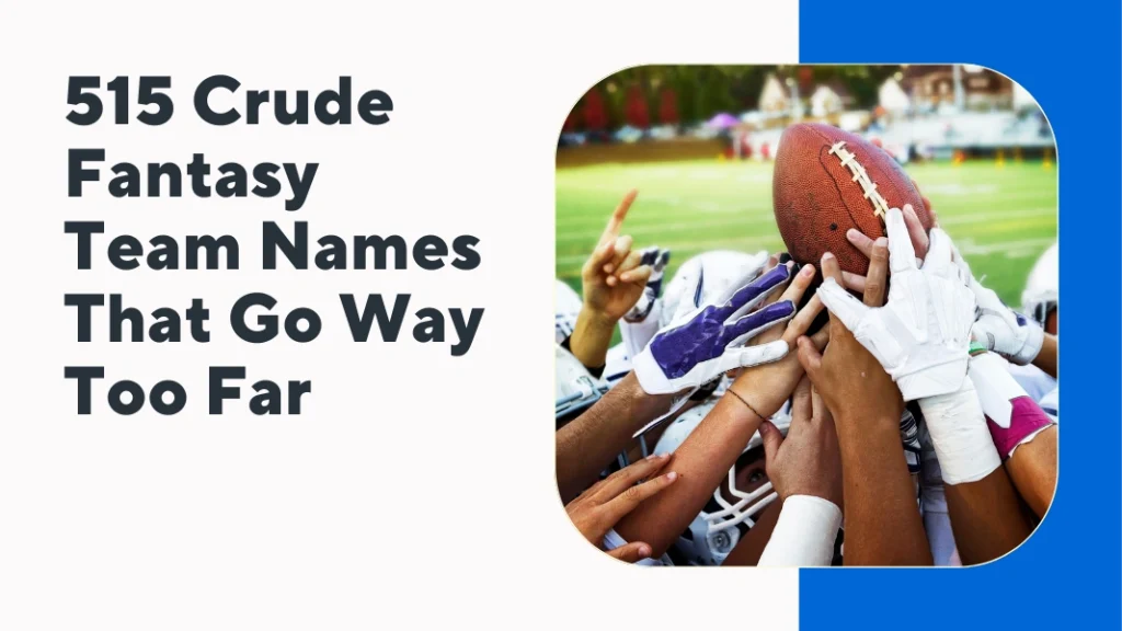 Crude Fantasy Team Names