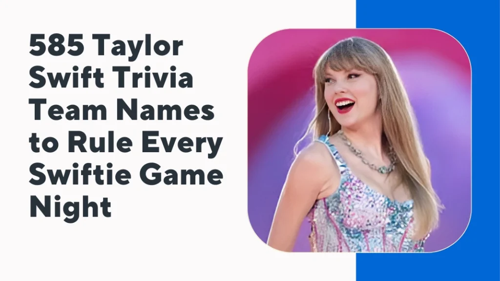 Taylor Swift Trivia Team Names