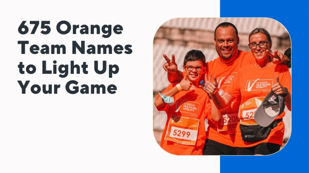 Orange Team Names