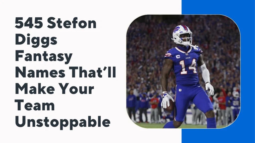 Stefon Diggs Fantasy Names