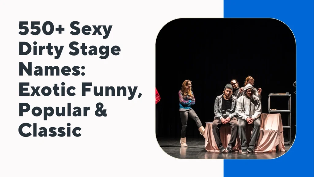 Dirty Stage Names