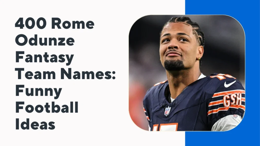 Rome Odunze Fantasy Team Names
