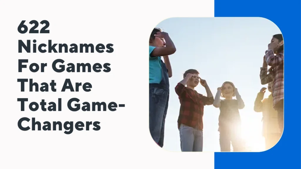 nicknames for Games